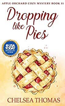 Dropping Like Pies by Chelsea Thomas