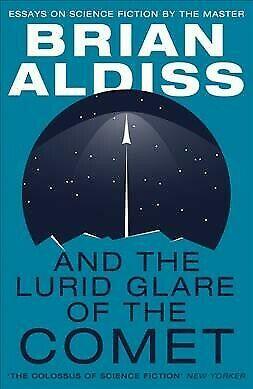 And the Lurid Glare of the Comet by Brian Aldiss