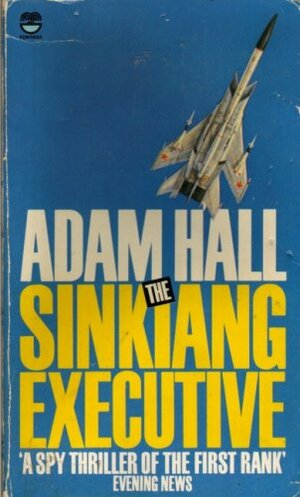 Sinkiang Executive by Adam Hall