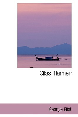 Silas Marner by George Eliot