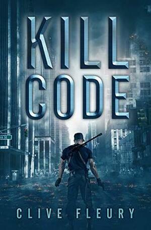 Kill Code by Clive Fleury