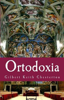 Ortodoxia by G.K. Chesterton