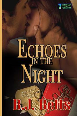 Echoes In the Night by B. J. Betts