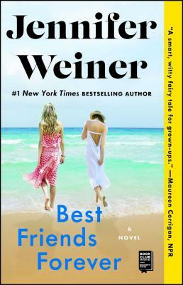 Best Friends Forever by Jennifer Weiner