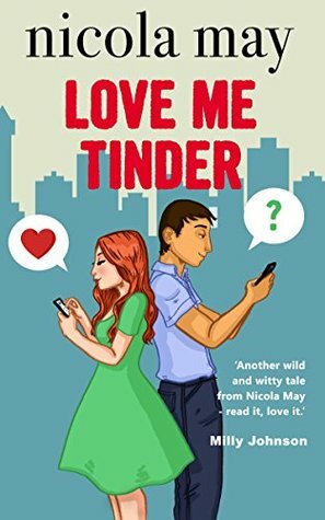 Love Me Tinder by Nicola May