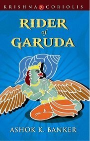 Rider of Garuda by Ashok K. Banker