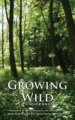 Growing Wild by Alasdair Anderson