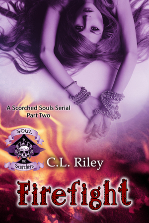 Firefight by C.L. Riley