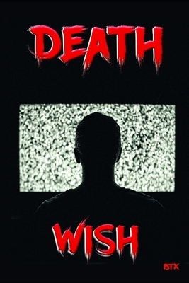 Death Wish by Btx