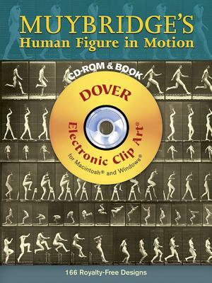Muybridge's Human Figure in Motion [With CDROM] by Eadweard Muybridge