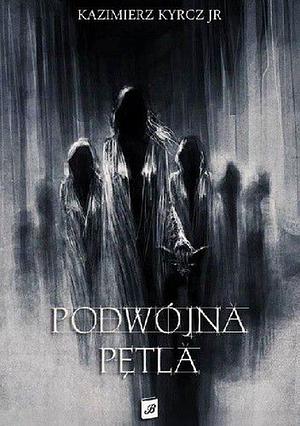 Podwójna pętla by Kazimierz Kyrcz Jr.