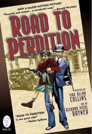 Road to Perdition by Sam Mendes, Richard Piers Rayner, Walter Parkes, Joan Bradshaw, Max Allan Collins