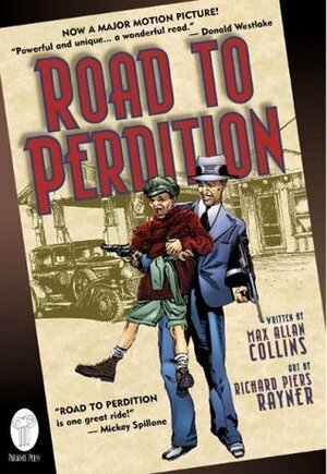 Road to Perdition by Walter Parkes, Richard Piers Rayner, Sam Mendes, Max Allan Collins, Joan Bradshaw