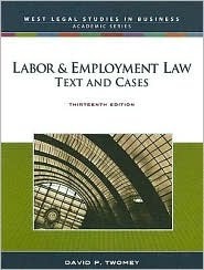 Labor & Employment Law: Text and Cases by David P. Twomey