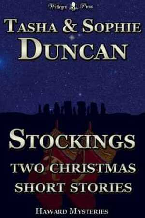 Stockings: Two Haward Mysteries Christmas Short Stories by Natasha Duncan-Drake, Sophie Duncan