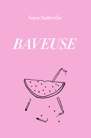 Baveuse by Sara Sutterlin