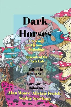 Dark Horses: A Science-Fiction Anthology by Donna Scott