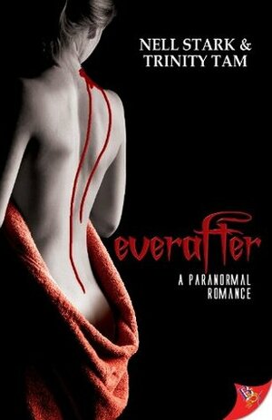 everafter by Trinity Tam, Nell Stark