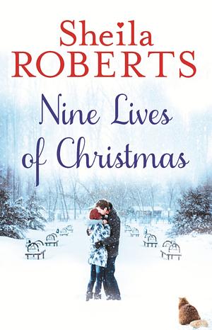 The Nine Lives of Christmas by Sheila Roberts