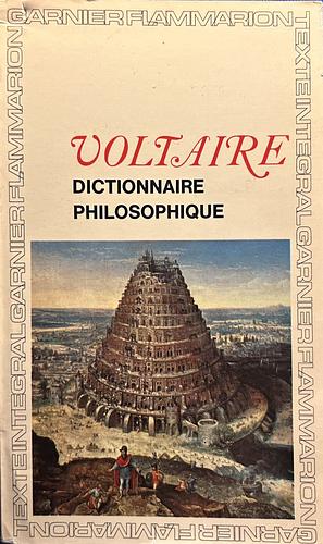 Dictionnaire Philosophique by Voltaire