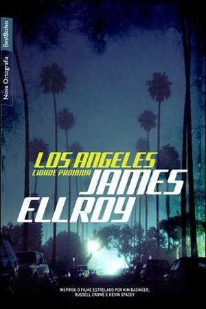 Los Angeles - Cidade Proibida by James Ellroy