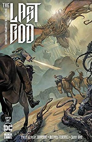 The Last God (2019) #3 by Phillip Kennedy Johnson, Kai Carpenter, Riccardo Federici, Sunny Gho, Dean V. White