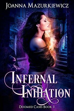 Infernal Initiation by Joanna Mazurkiewicz