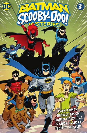 The Batman and Scooby-Doo Mysteries Vol. 2 by Randy Elliott, Ivan Cohen, Sholly Fisch, Darío Brizuela, Scott Jeralds
