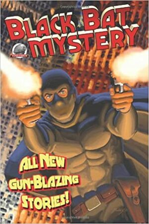 Black Bat Mystery by Mark Justice, Ron Fortier, Aaron Smith, Andrew Salmon, Rob Davis, Frank Schildiner
