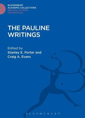 The Pauline Writings by Stanley E. Porter, Craig A. Evans