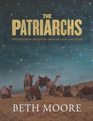 The Patriarchs - Member Book by Beth Moore