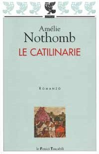 Le catilinarie by Amélie Nothomb, Biancamaria Bruno