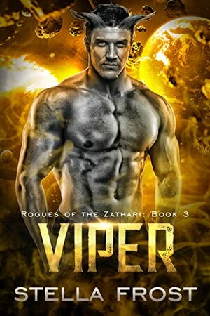 Viper (Rogues of the Zathari Book 3) by Stella Frost