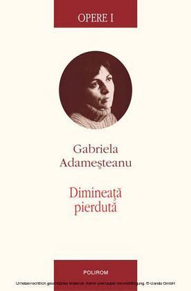 Dimineață pierdută by Gabriela Adameșteanu