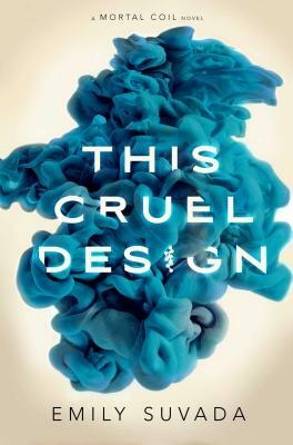 This Cruel Design by Emily Suvada