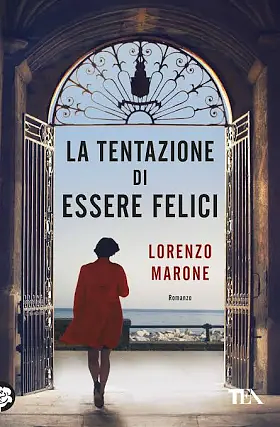 La tentazione di essere felici by Lorenzo Marone