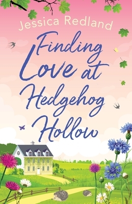 Finding Love at Hedgehog Hollow by Jessica Redland