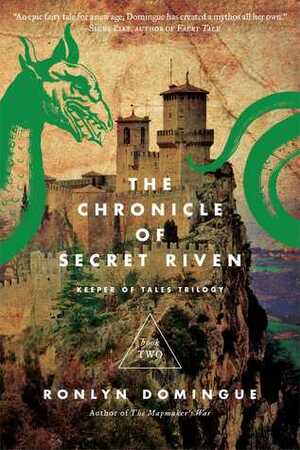 The Chronicle of Secret Riven by Ronlyn Domingue