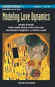 Modeling Love Dynamics by Fabio Della Rossa, Pietro Landi, Sergio Rinaldi, Fabio Dercole