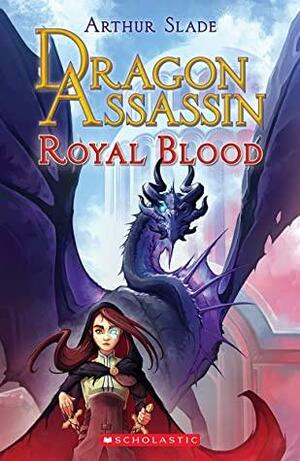 Royal Blood by Arthur Slade