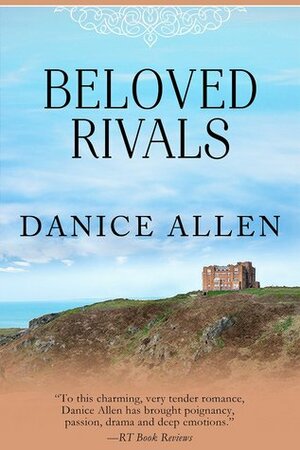 Beloved Rivals by Danice Allen