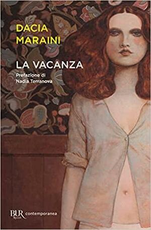 La vacanza by Dacia Maraini