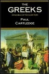 The Greeks: Crucible of Civilization by Paul Anthony Cartledge