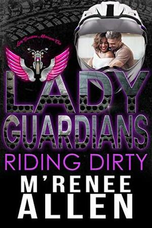 Riding Dirty by M'Renee Allen