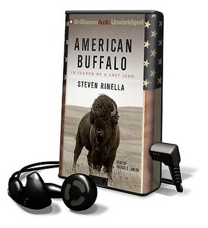 American Buffalo: In Search of a Lost Icon by Steven Rinella