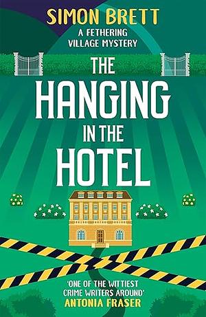 The Hanging in the Hotel by Simon Brett