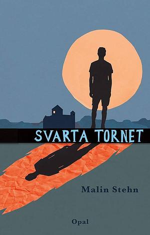 Svarta tornet by Malin Stehn