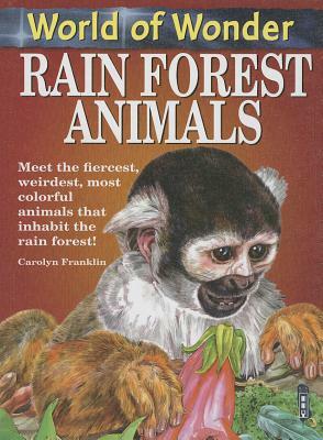 Rain Forest Animals by Carolyn Franklin