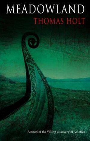 Meadowland by Thomas Holt