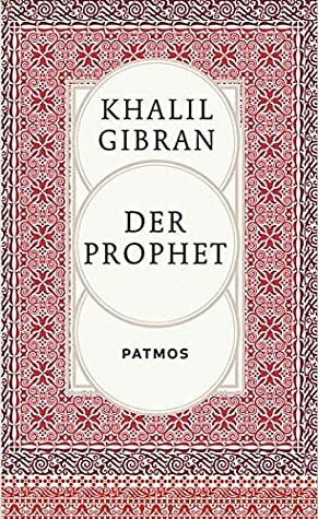Der Prophet by Kahlil Gibran